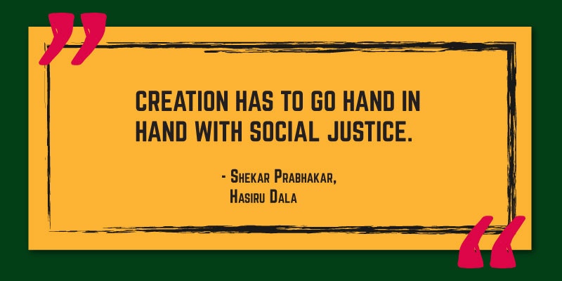 creation has to go hand in hand with social justice. shekhar prabhakar