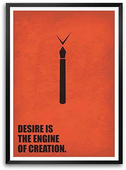 desire is the engine of creation