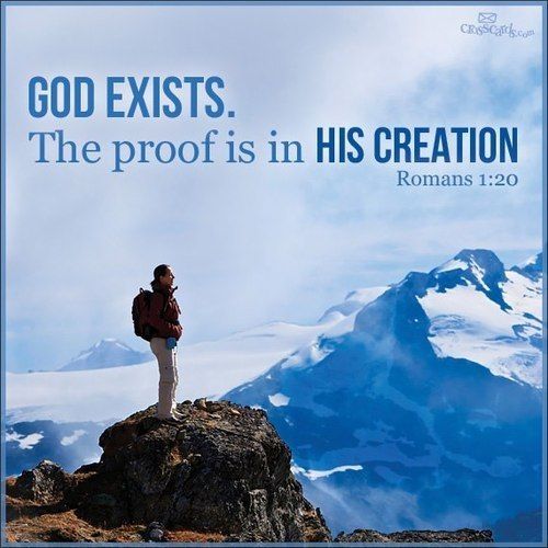 god exists the proof is in his creation