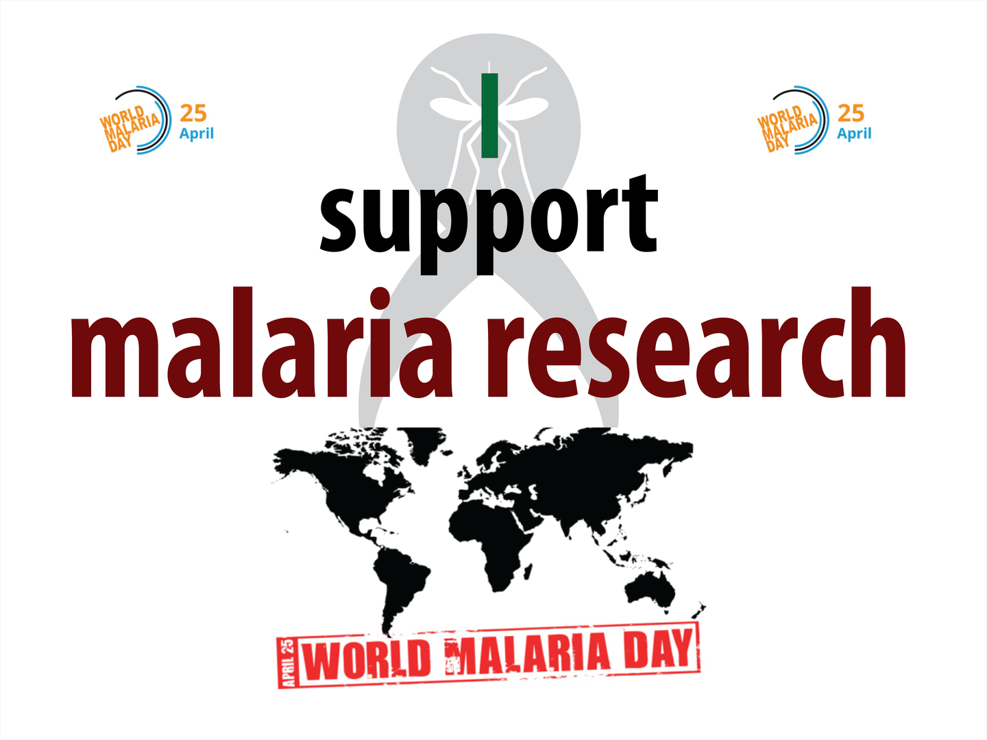 i support malaria research World Malaria Day