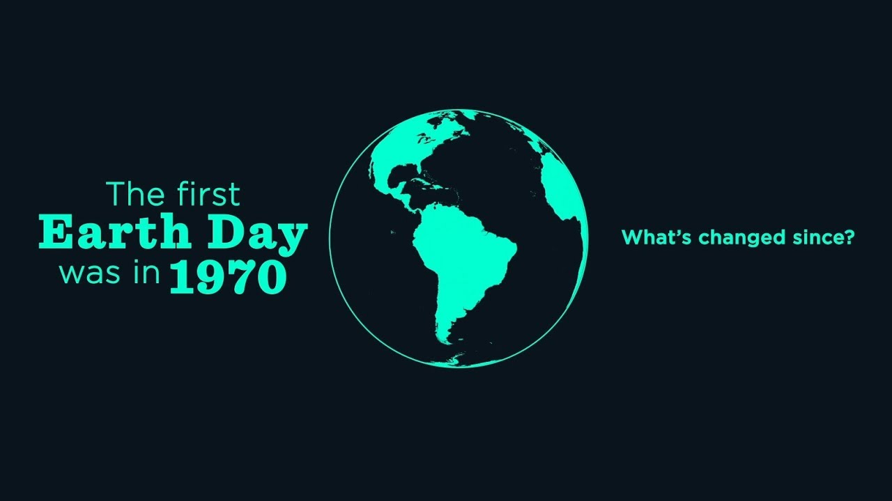 the first Earth Day was in 1970