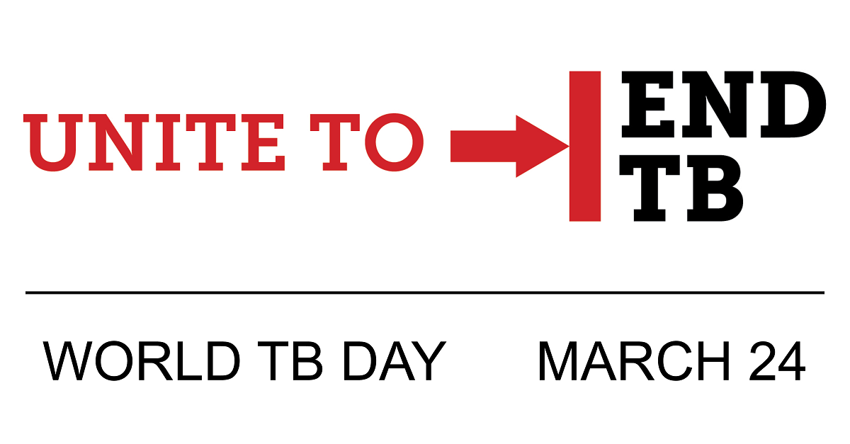 unite to end Tb world TB day march 24