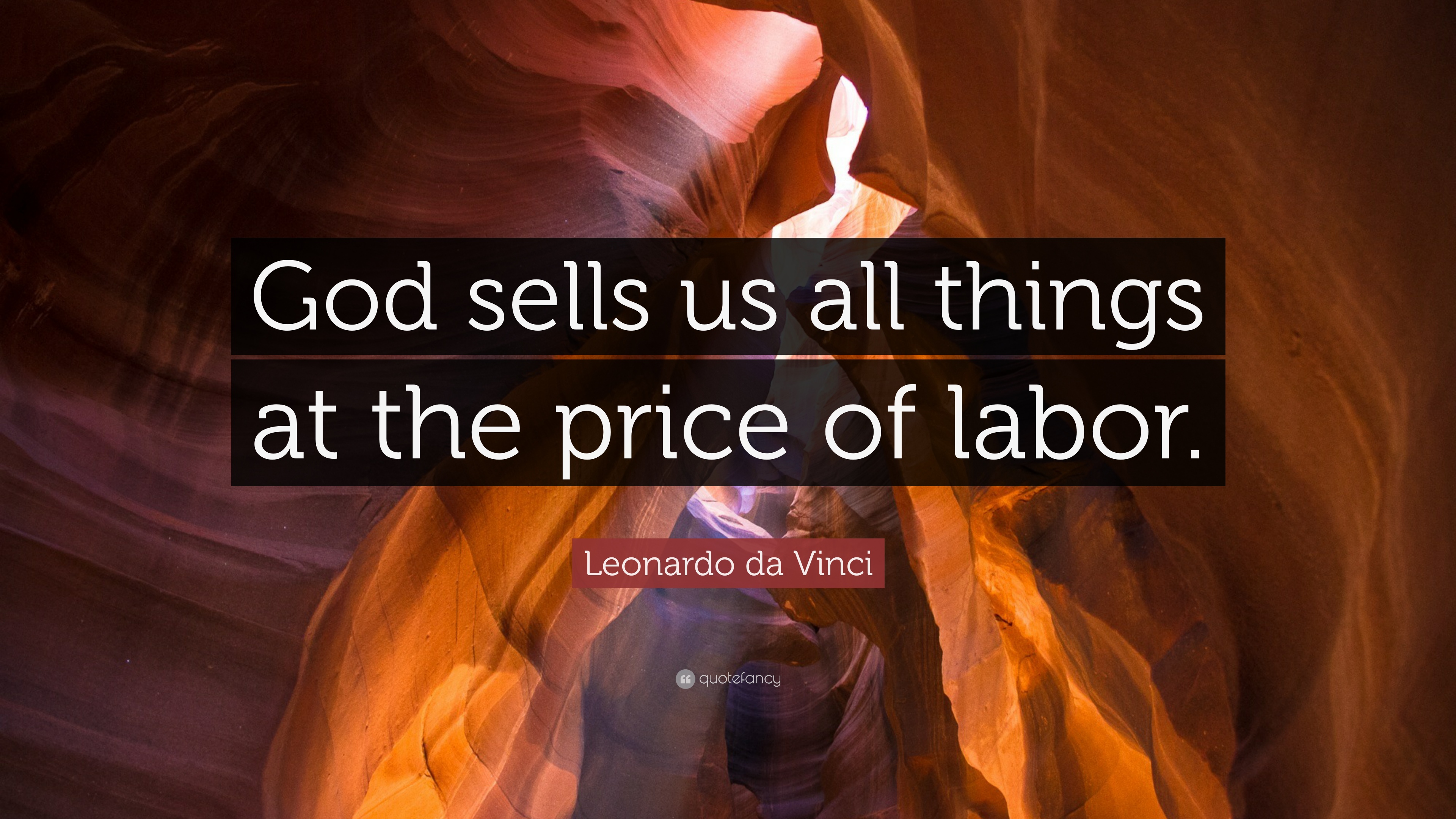 God sells us all things at the price of labor