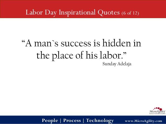 a man’s success is hidden in the place of his labor. sunday adelaja