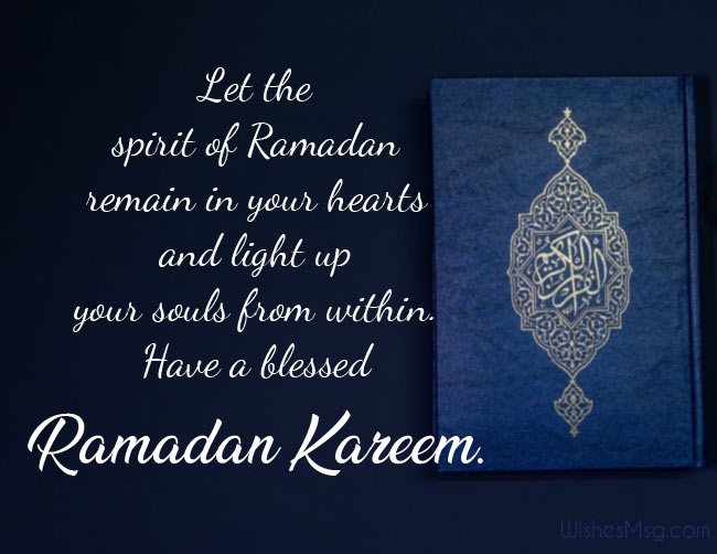 let the spirit of ramadan remain in your hearts and light up your souls from within have a blessed ramadan kareem