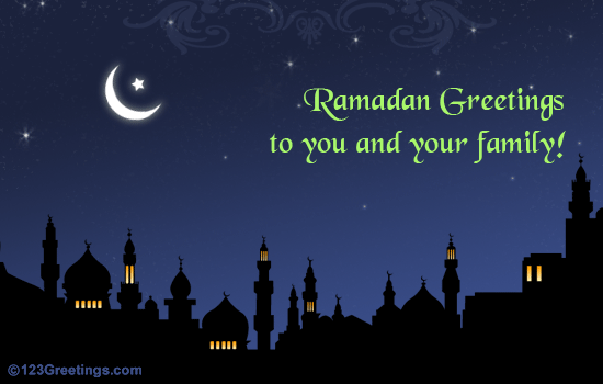 ramadan greetings to you and your family