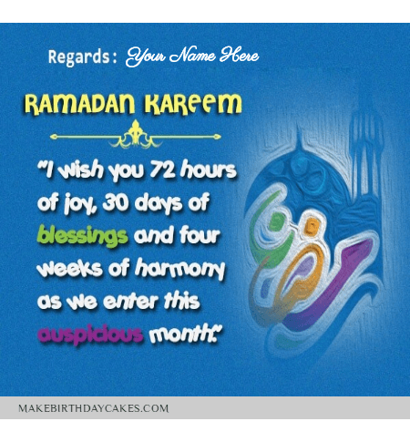 ramadan kareem i wish you 72 hours of joy, 30 days of blessings and four weeks of harmony as we enter this auspicious month