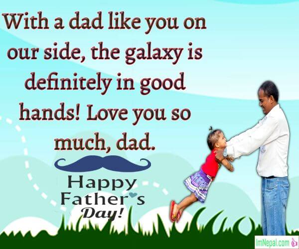 with a dad like you on our side, the galaxy is definitely in good hands love you so much dad happy fathers day