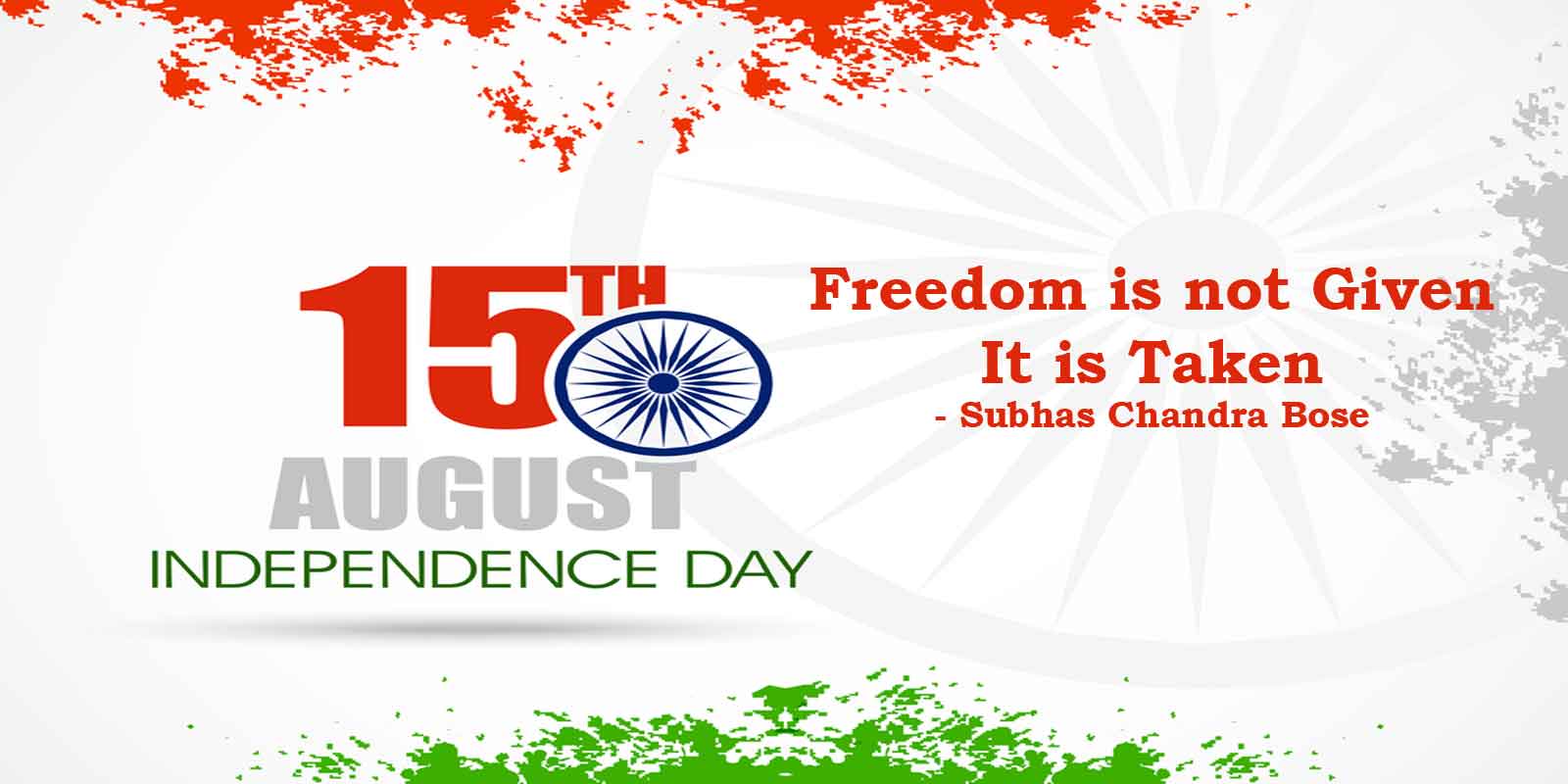 Freedom is not given it is taken – Subhas CHandra Bose