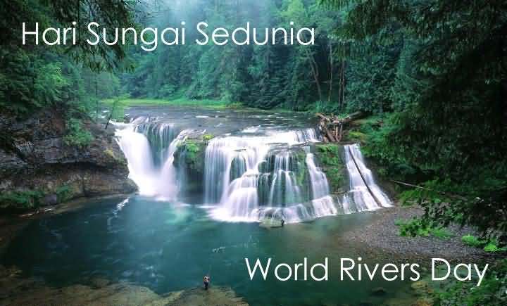 Hari Sungai Sedunia World Rivers Day