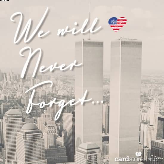 We will never forget Patriot day american flag heart picture