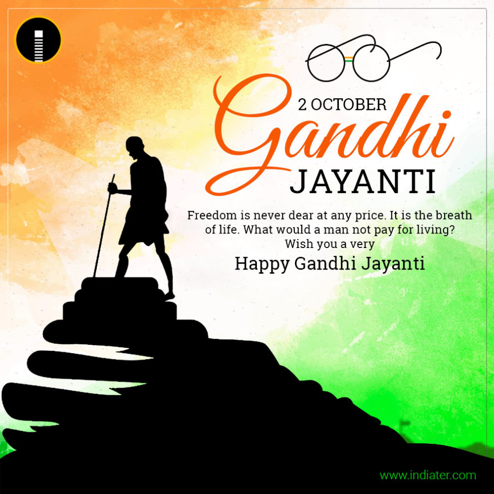 2 october gandhi jayanti freedom is never dear at any price