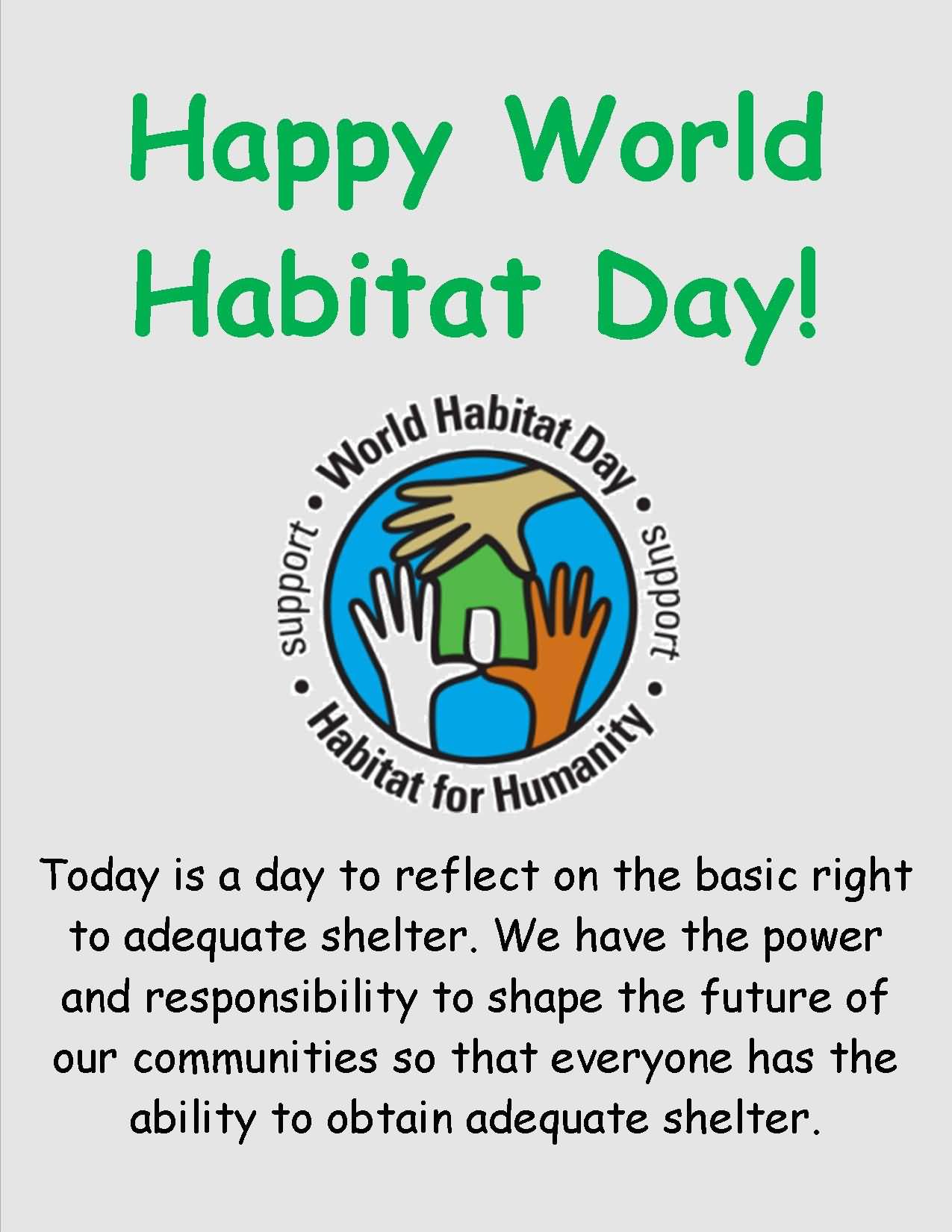 happy world habitat day today is a day to reflect on the basic right to adequate shelter