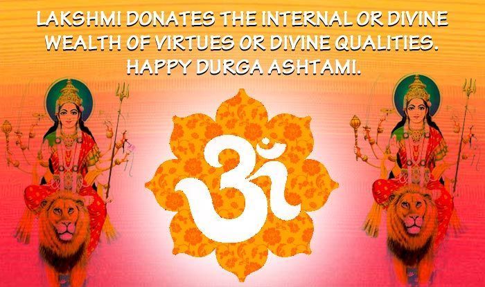 lakshmi donates the internal or divine wealth or virtues or divine qualities happy durga ashtami