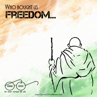 who brought us freedom happy gandhi jayanti