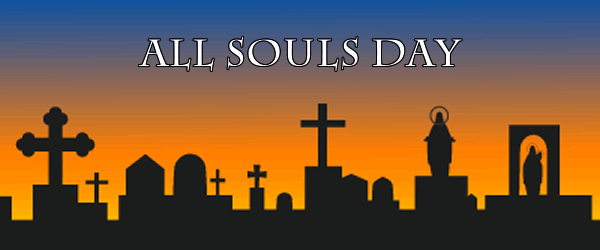 Soul day. All Souls Day. All Souls.