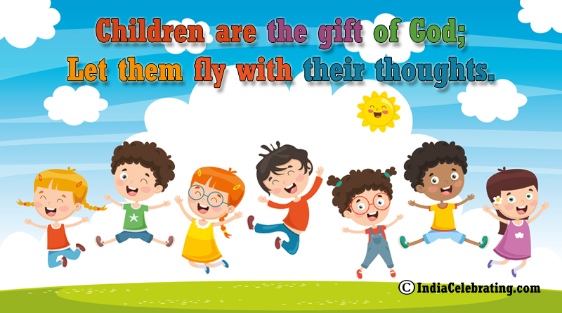 children are the gift of god, let them fly with their thoughts