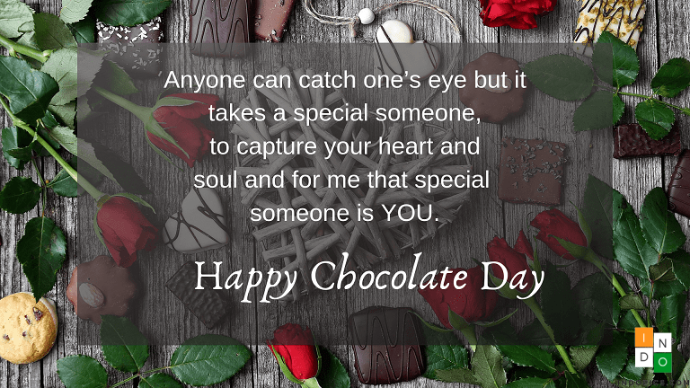 anyone can catch one’s eye but it takes a special someone happy chocolate day