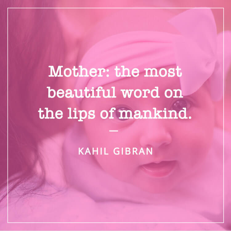 mother the most beautiful word on the lips of mankind. kahil gibran