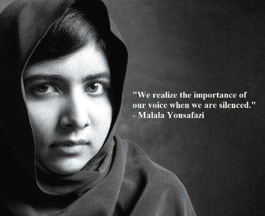 we realize the importance of our voice when we are silenced. malala yousafazi