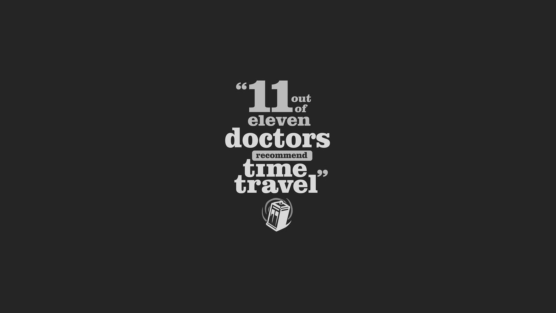 11 out of eleven doctors recommend time travel