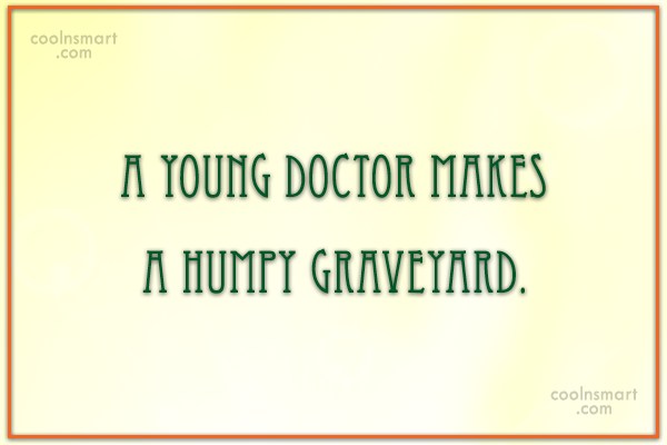 a young doctor makes a humpy graveyard