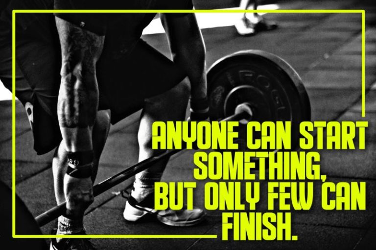 anyone can start something but only few can finish