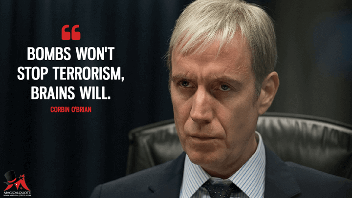 bombs won’t stop terrorism, brains will. corbin o’brian