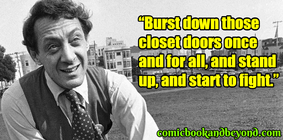 burst down those closet doors once and for all, and stand up and start to fight.