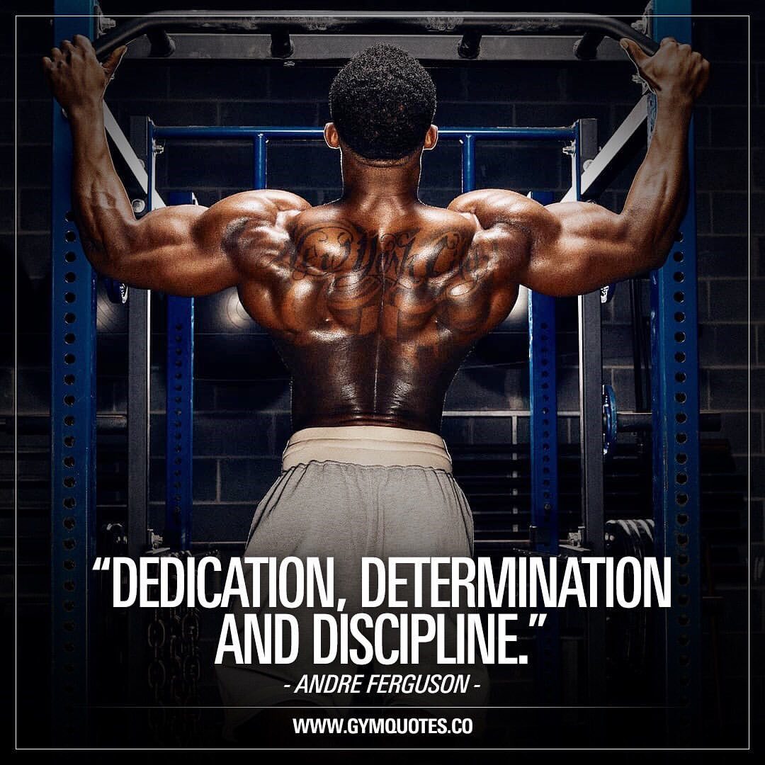 dedication, determination and discipline. andre ferguson