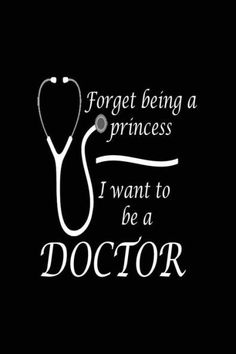 forget being a princess i want to be a doctor