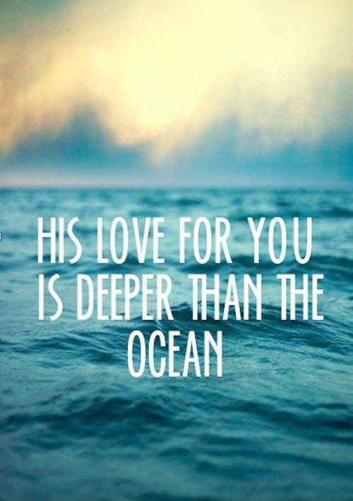 his love for you is deeper than the ocean