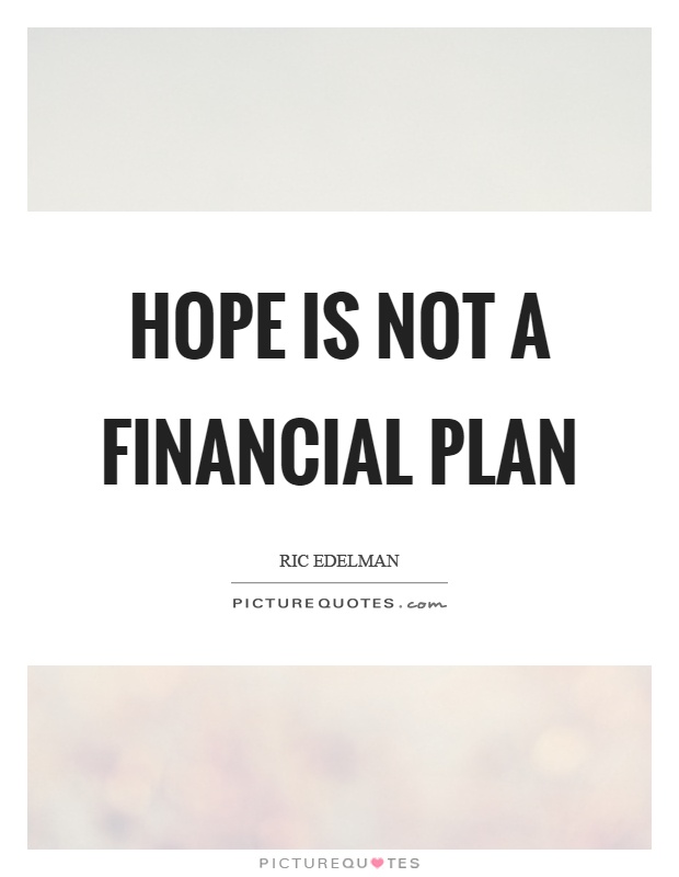 hope is not a financial