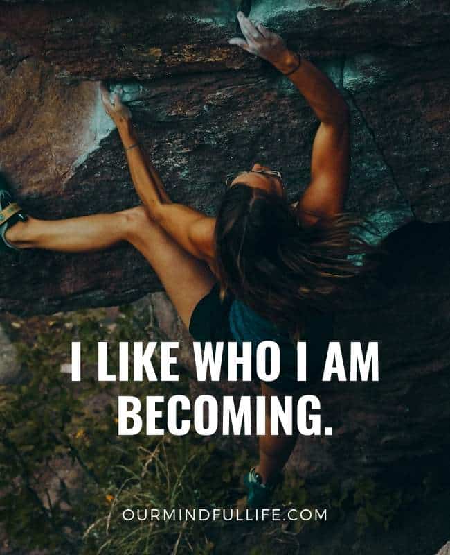 i like who i am becoming