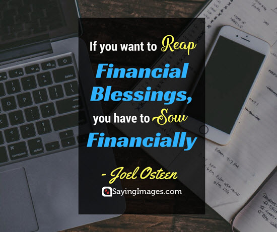 if you want to reap financial blessings you have to sow financially. joel osteem