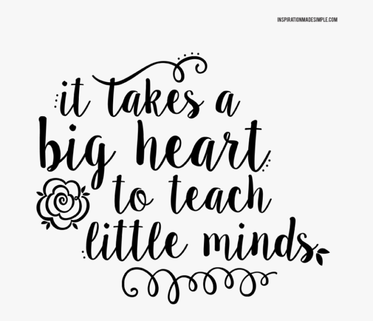 it-takes-a-big-heart-to-teach-little-minds