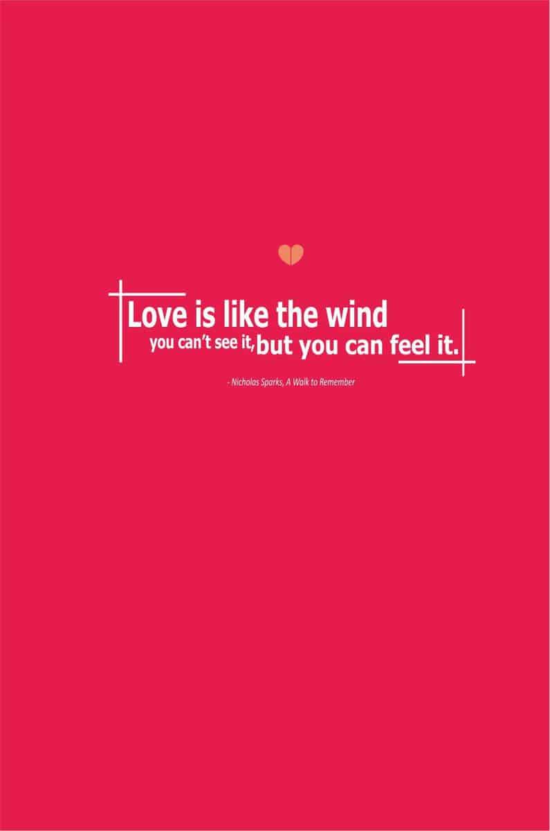 love is like the wind you can’t see it but you can feel it