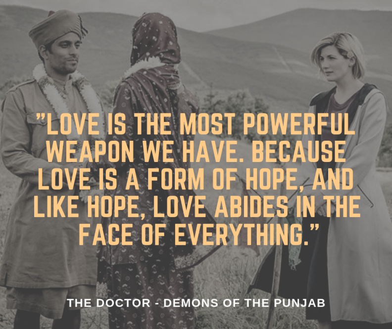 love is the most powerful weapon we have. because love is a form of hope and like hope love abides in the face of everything