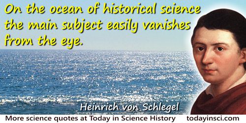 on the ocean of historical science the main subject easily vanishes from the eye