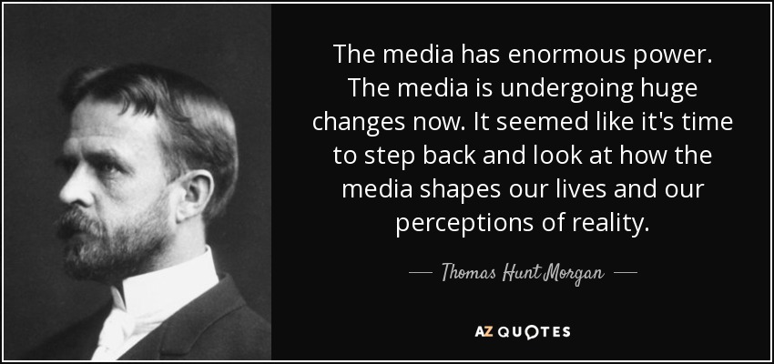 the media has enormous power. the media is undergoing huge changes now. it seemed like it’s time to step back and look at how the media shaped our lives and our perceptions of reality.