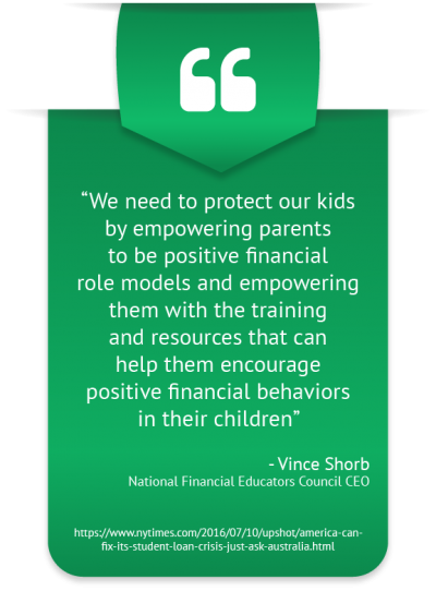 we need to protect our kids by empowering parents to be positive financial role models and empowering them with the training and resources that can help them encourage positive financial behavior in their children