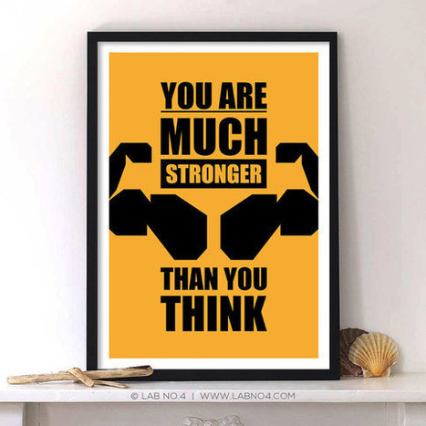 you are much stronger than you think