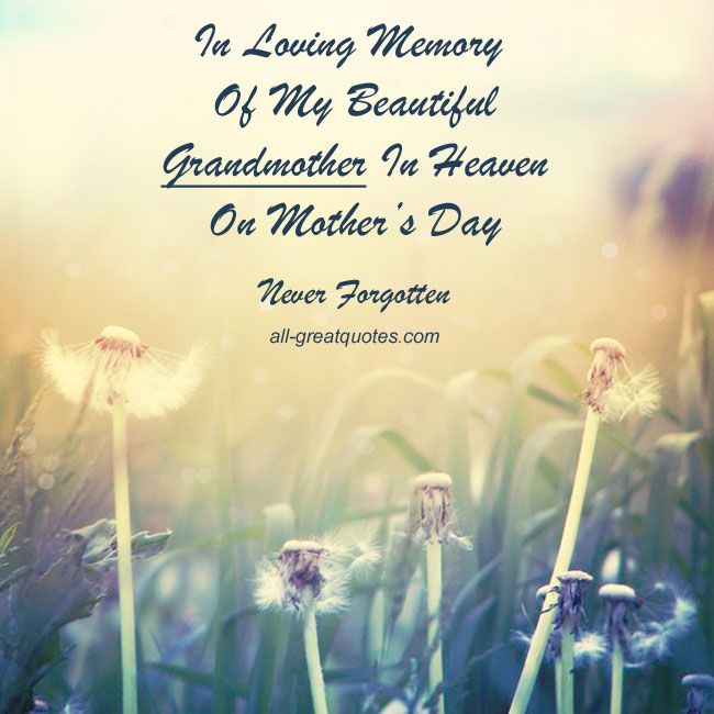 In Loving Memory Of My Beautiful Grandmother In Heaven On Mother S Day