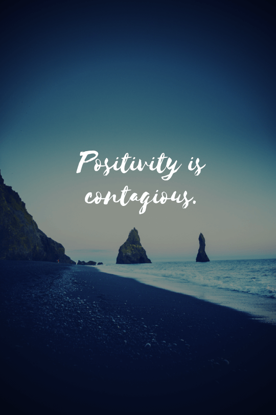 positivity is contagious