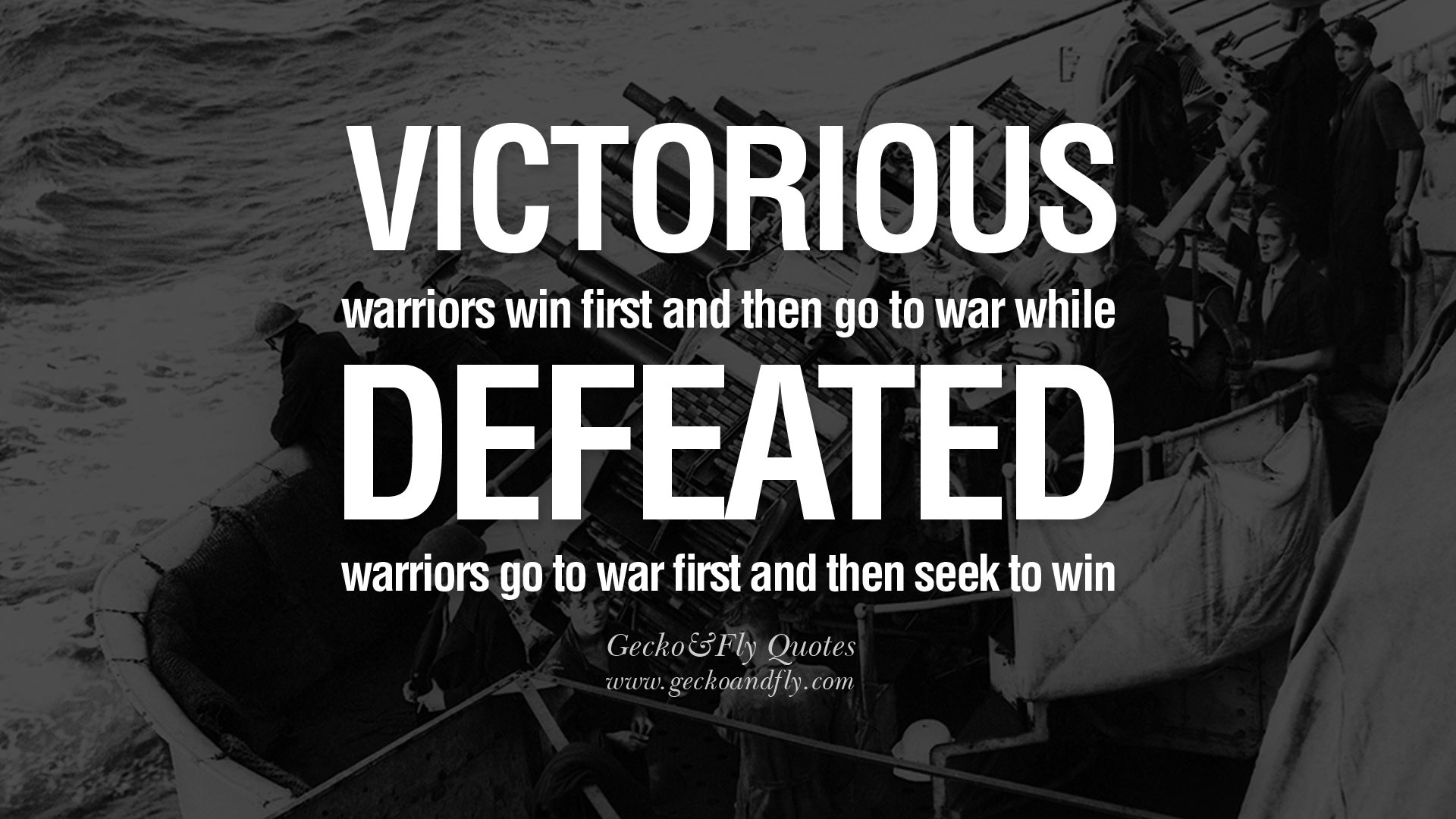 victorious warriors win first and then go to war while defeated warriors go to war first and then seek to win